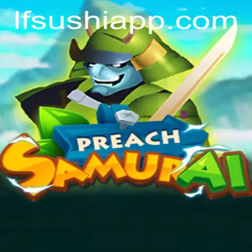 Explorando PreachSamurai: O Novo Fenômeno dos Jogos Online